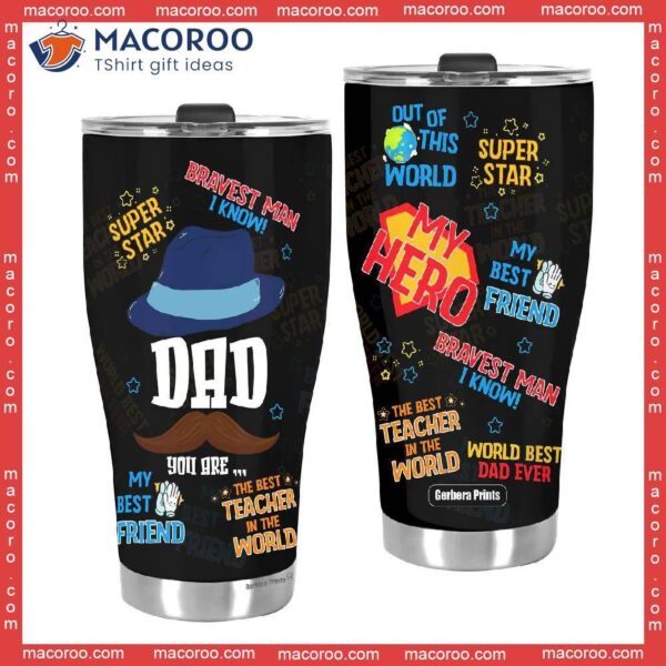 Father’s Day Funny Dad My Hero Stainless Steel Tumbler