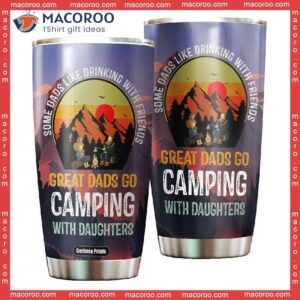 father s day great dads go camping with daughters stainless steel tumbler 0