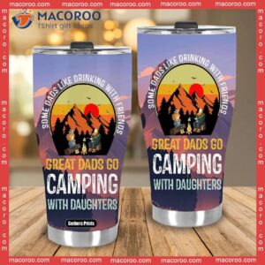 father s day great dads go camping with daughters stainless steel tumbler 1