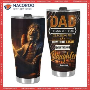 father s day lion dad thank you for teaching daughter stainless steel tumbler 2