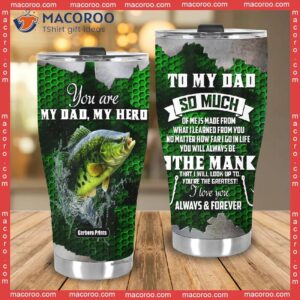 father s day my dad hero bass fishing green stainless steel tumbler 3