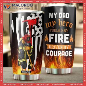 Father’s Day My Dad Hero Fueled By Fire Fireman Stainless Steel Tumbler