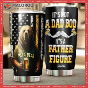 father s day papa bear it s not a dad bod father figure stainless steel tumbler 1