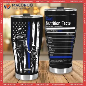 father s day police dad nutrition facts stainless steel tumbler 1