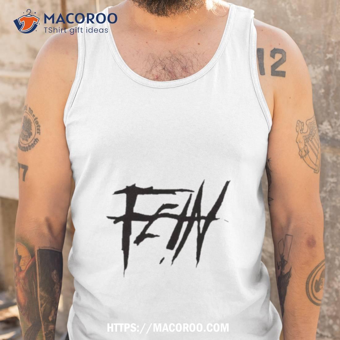 Fe!n Shirt Fe!n Shirt