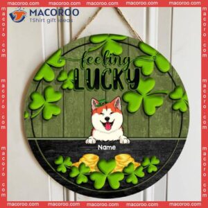 Feeling Lucky, Shamrock & Gold Coin, Personalized Dog Cat Wooden Signs, St. Patrick Day Front Door Decor
