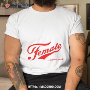 Female The Real Thing Shirt