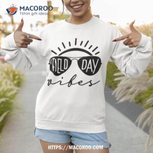 field day vibes funny shirt for teacher kids 2023 sweatshirt 1
