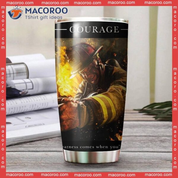 Firefighter’s Courage Stainless Steel Tumbler