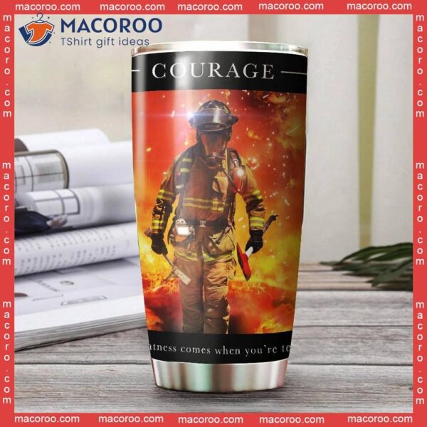 Firefighter’s Courage Stainless Steel Tumbler