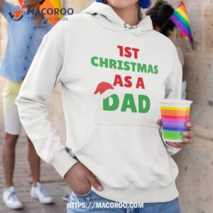 first christmas as a dad gift for father shirt xmas gifts for dad hoodie