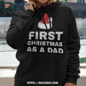 first christmas as a dad shirt father daughter christmas gifts hoodie 2