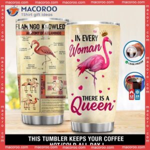 Flamingo Knowledge In Every Woman There Is Queen Stainless Steel Tumbler