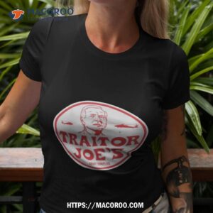 fleccas talks merch traitor joes shirt tshirt 3