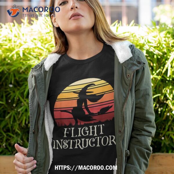 Flight Instructor Witch Shirt