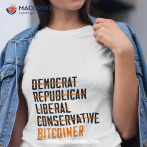 Fomo21 Democrat Republican Conservative Liberal Bitcoiner Shirt