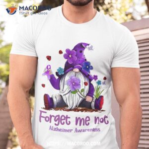 Forget Purple Gnome Me Not Alzheimer’s Awareness Shirt, Grandpa Fathers Day Gifts