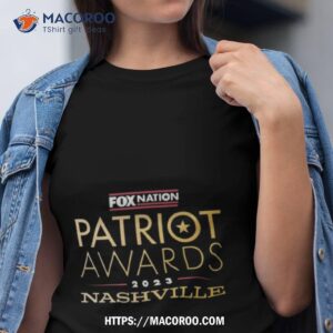 Fox Nation Patriot Awards 2023 Shirt Fox Nation Patriot Awards 2023 Shirt