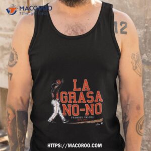 framber valdez la grasa no no shirt tank top