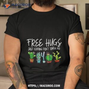 Free Hugs Just Kidding Don’t Touch Me 2023 Shirt Free Hugs Just Kidding Don’t Touch Me 2023 Shirt