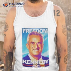 Freedom Kennedy 2024 Shirt 3 freedom kennedy 2024 shirt tank top