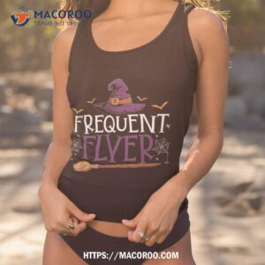 Frequent Flyer Witch Funny Halloween Witches Costume Shirt
