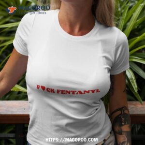 Fuck Fentanyl 2023 Shirt
