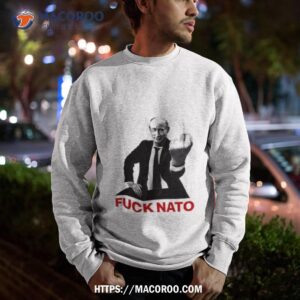 Fuck Nato Shirt 2 fuck nato shirt sweatshirt