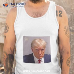 Fulton County Sheriff’s Office Trump Mug Shot New Shirt 3 fulton county sheriff s office trump mug shot new shirt tank top