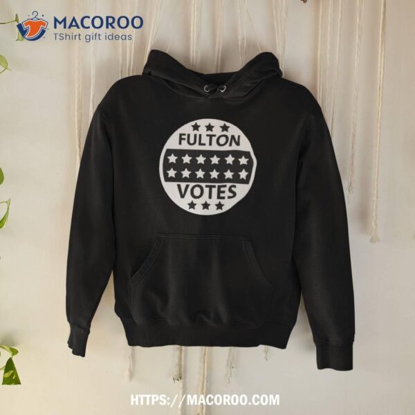 Fulton Elections Fulton Votes 2023 Shirt