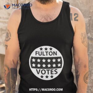 fulton elections fulton votes 2023 shirt tank top