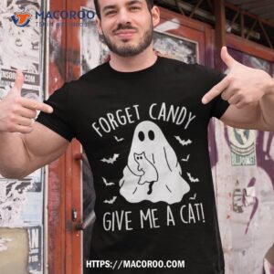 Funny Boo Ghost Black Cat Forget Candy Give Me Halloween Shirt, Halloween Wedding Favours