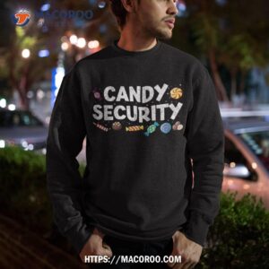 funny candy security halloween party shirt first time dad gifts sweatshirt