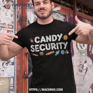 funny candy security halloween party shirt first time dad gifts tshirt 1
