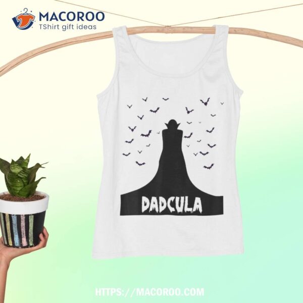 Funny Dadcula Halloween 2023 For Dad Costume Shirt