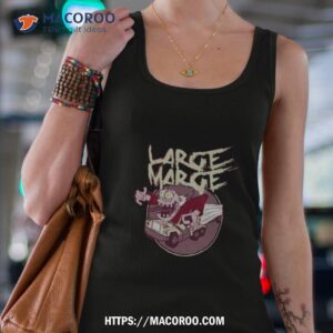 Funny Driver Large Marge Shirt 2 funny driver large marge shirt tank top 4