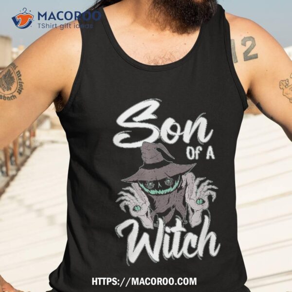 Funny Halloween Costume For A Son With Saying Of Witch Shirt, Halloween Gifts For Adults