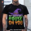 Funny Halloween Witch Hat T-shirt: Don’t Make Me Curse You!