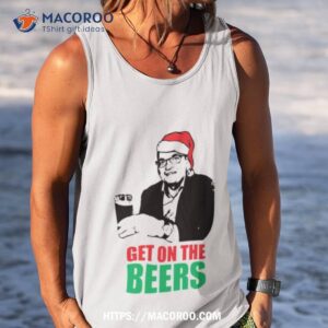 funny meme humorous dan andrews get on the beers christmas santa shirt tank top