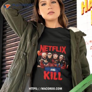 Funny Nf And Kill Horror Halloween Shirt