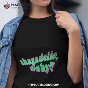 Funny Shagadelic Baby Shirt
