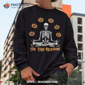 funny skeleton with pumpkin halloween costume tis the season shirt scary skull sweatshirt