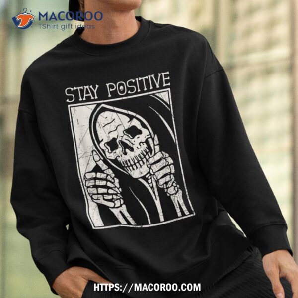 Funny Skull Stay Positive Skeleton Halloween Motivational Shirt, Skeleton Masks