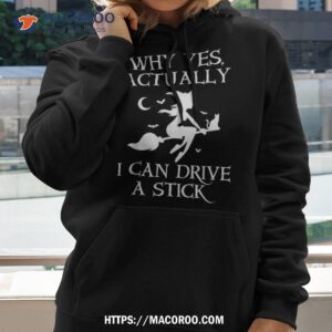 funny witch i can drive a stick halloween t shirt hoodie 2