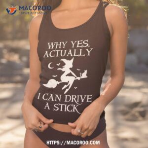 funny witch i can drive a stick halloween t shirt tank top 1