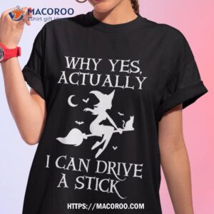 funny witch i can drive a stick halloween t shirt tshirt 1