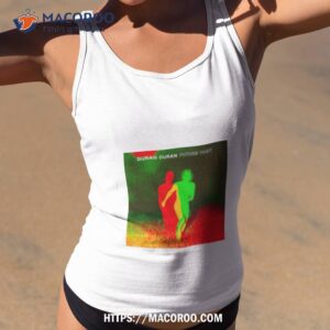 Future Past Duran Duran Shirt Future Past Duran Duran Shirt