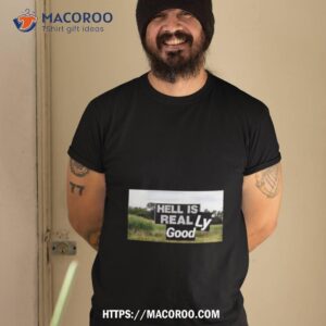 Gary Lovely Hell Is Real T2 Shirt