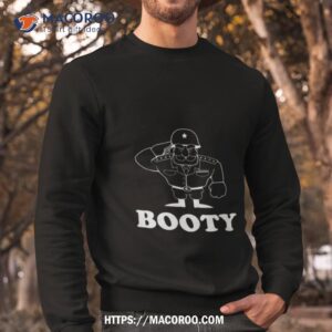 general booty cartoon general shirt sweatshirt
