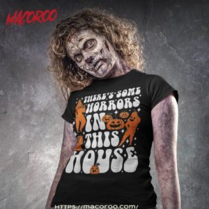 ghost pumpkin halloween there s some horrors in this house shirt skeleton masks tshirt
